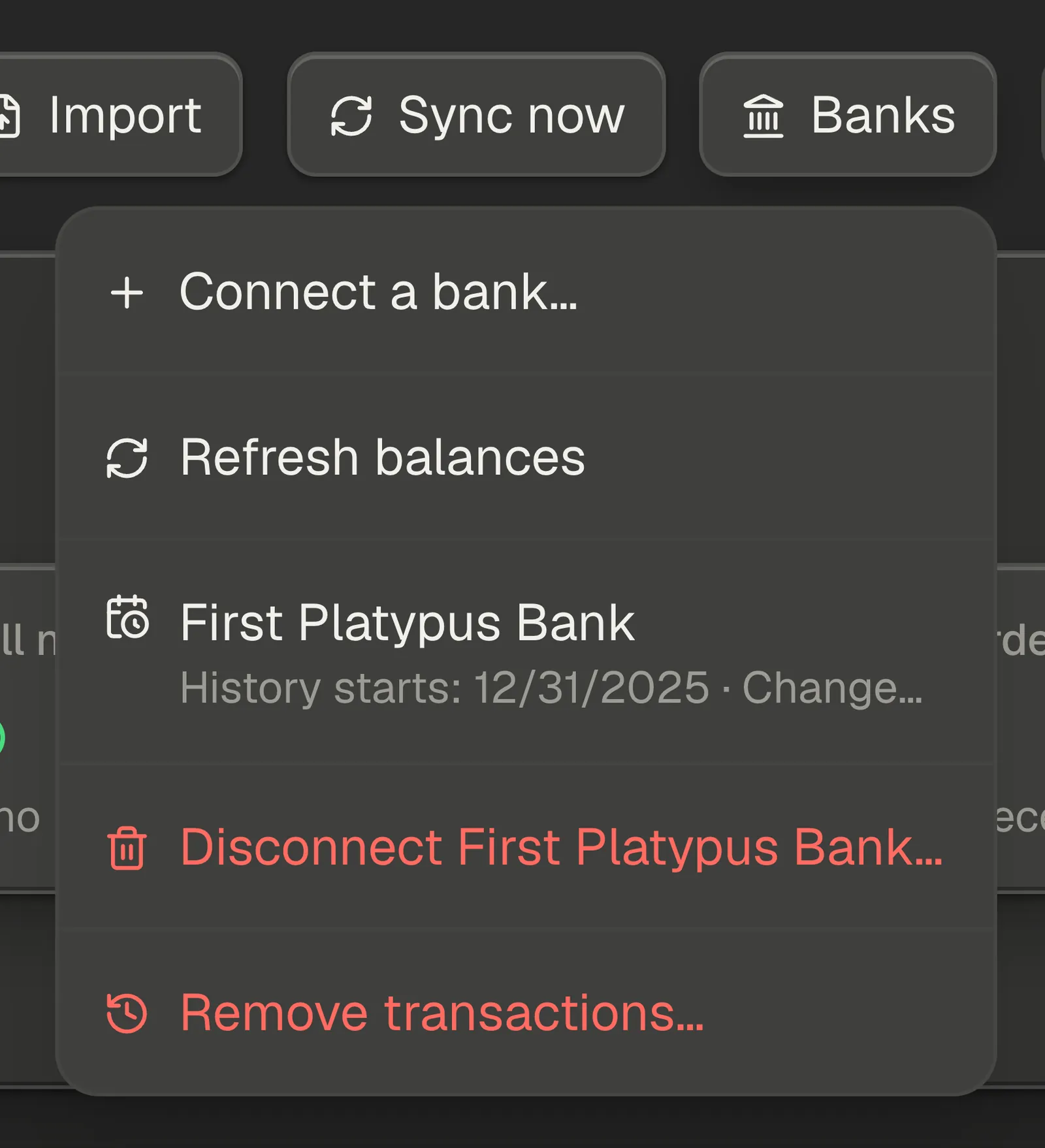 The Banks menu open, showing Connect a bank, Refresh balances, each bank's History starts row with Change, the named Disconnect entry and Remove transactions.